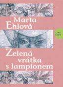 ZELENÁ VRÁTKA S LAMPIÓNEM
